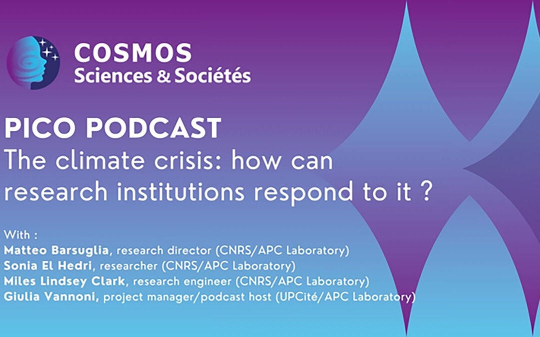 Podcast PICO – The climate crisis: how can research institutions respond to it ?
